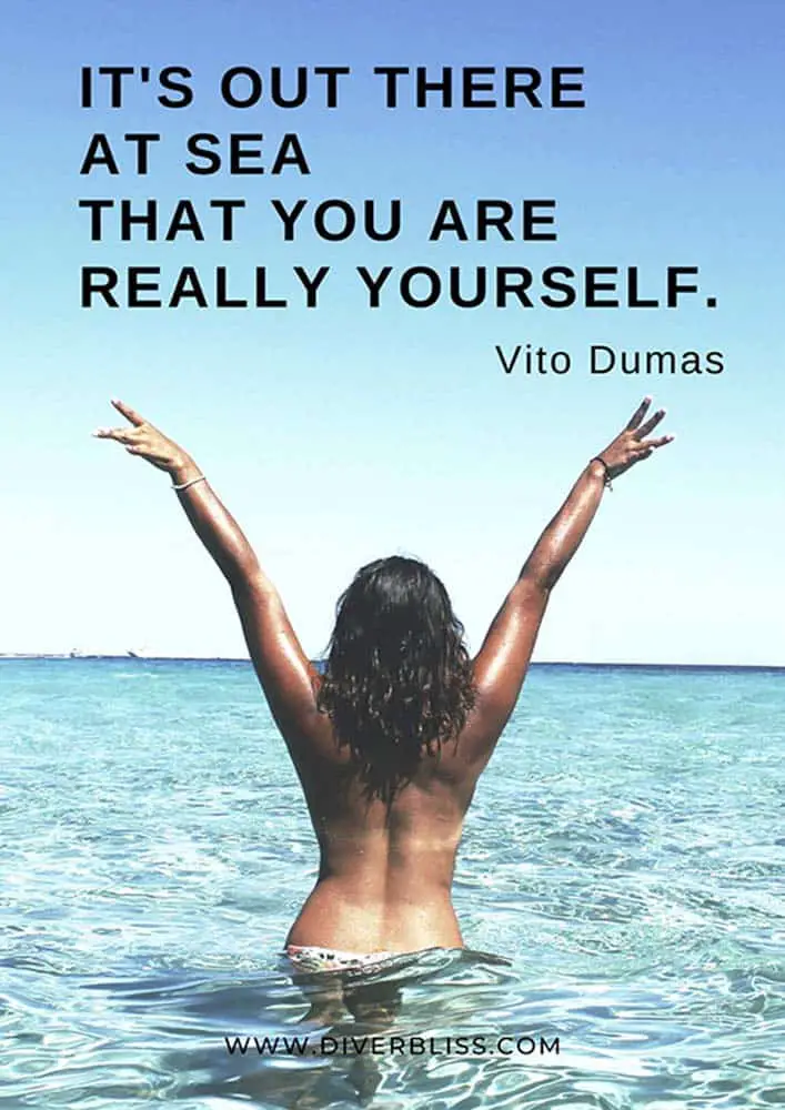 Sea Quotes Poster: "It's out there at sea that you are really yourself."- Vito Dumas