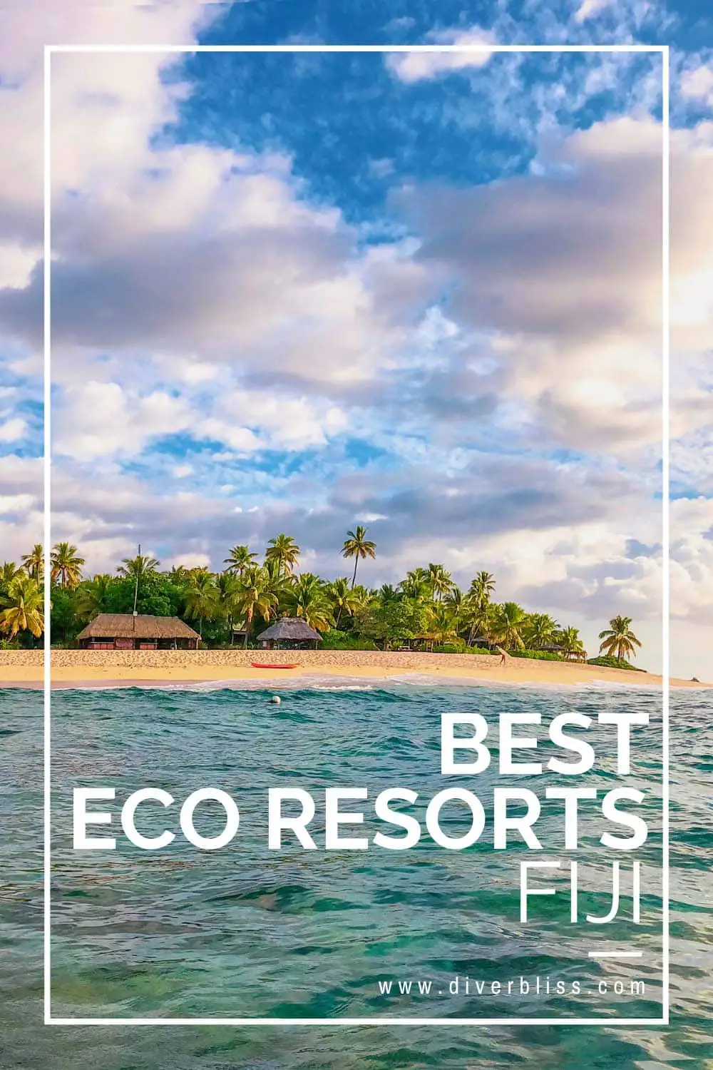 Best Eco Resorts in Fiji and what they are doing to help save our oceans