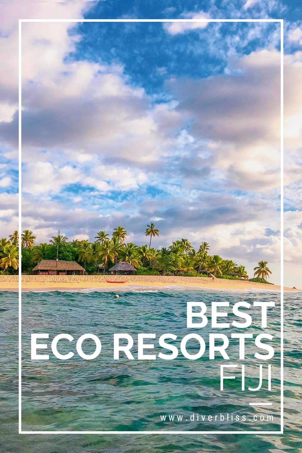 Best Eco Resorts in Fiji and what they are doing to help save our oceans