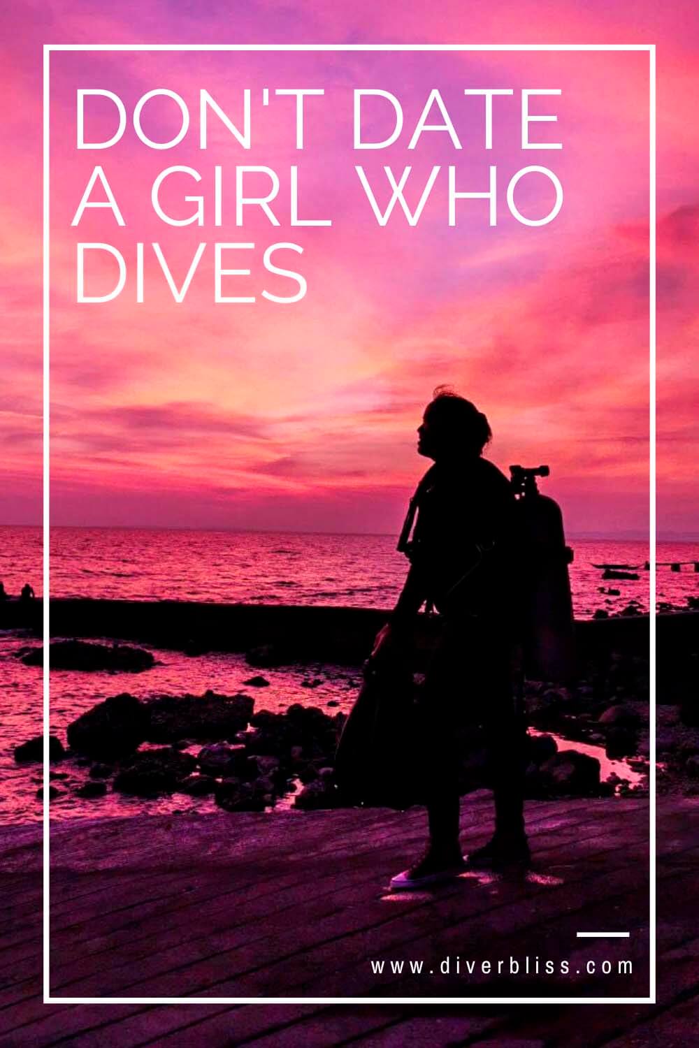 Don't Date a girl who dives