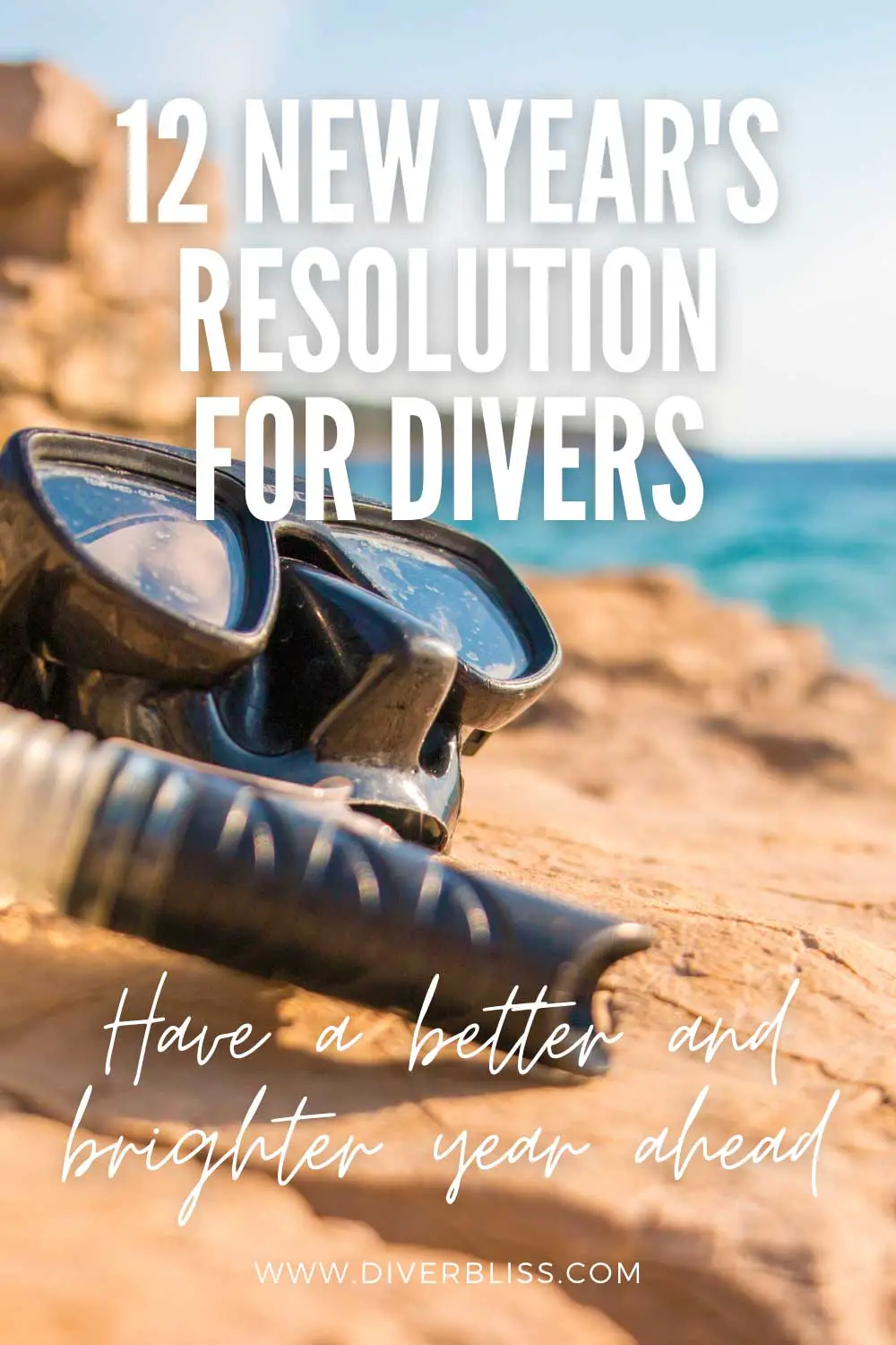 12 New Year's Resolution for divers, Have a better and brighter year ahead