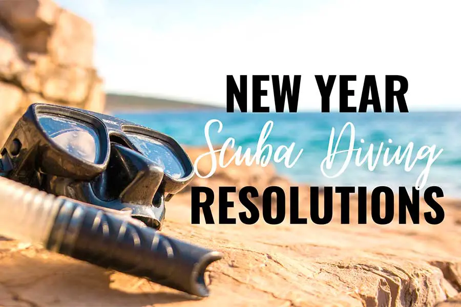 New Year Scuba Diving Resolutions