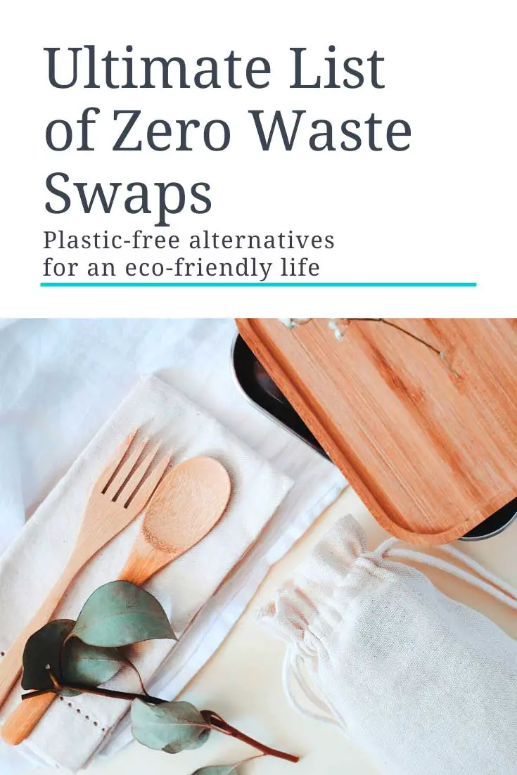 ultimate list of zero waste swaps. plastic free alternatives for an eco-friendly life. 