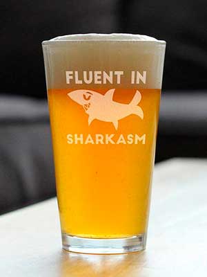 Fluent in Sharkasm Beer Glass from BevveeCo