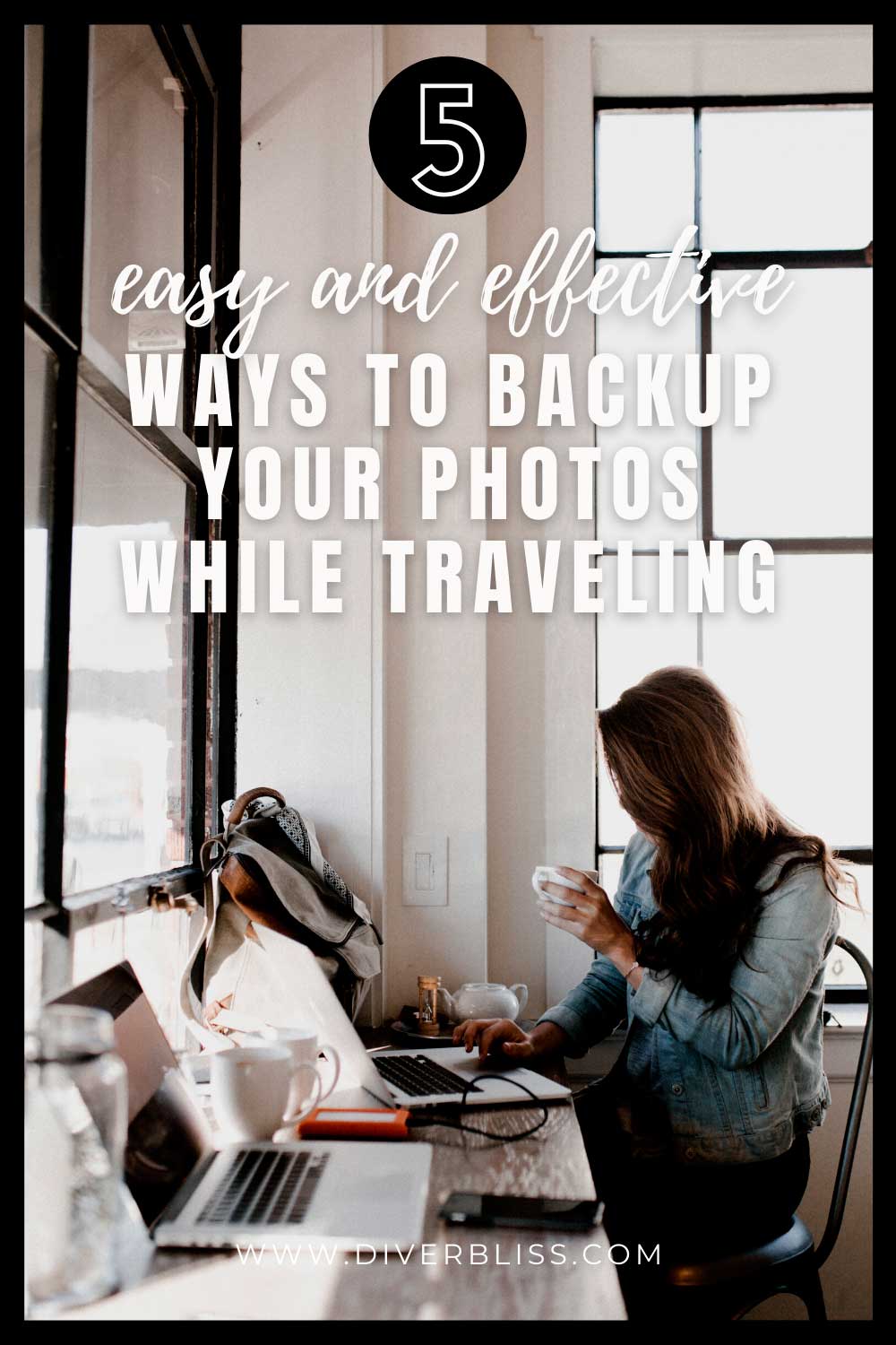 5 easy and effective ways to backup your photos while traveling