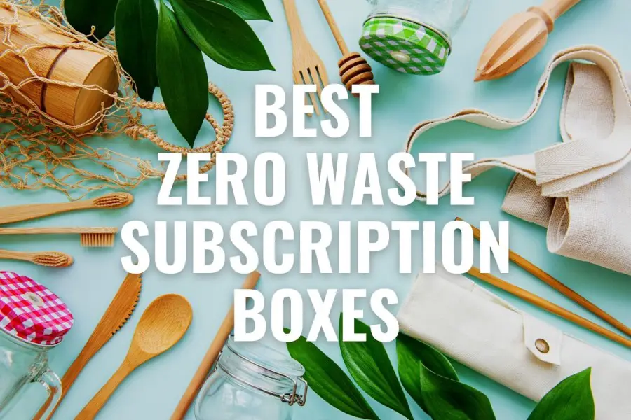 best zero waste subscription boxes