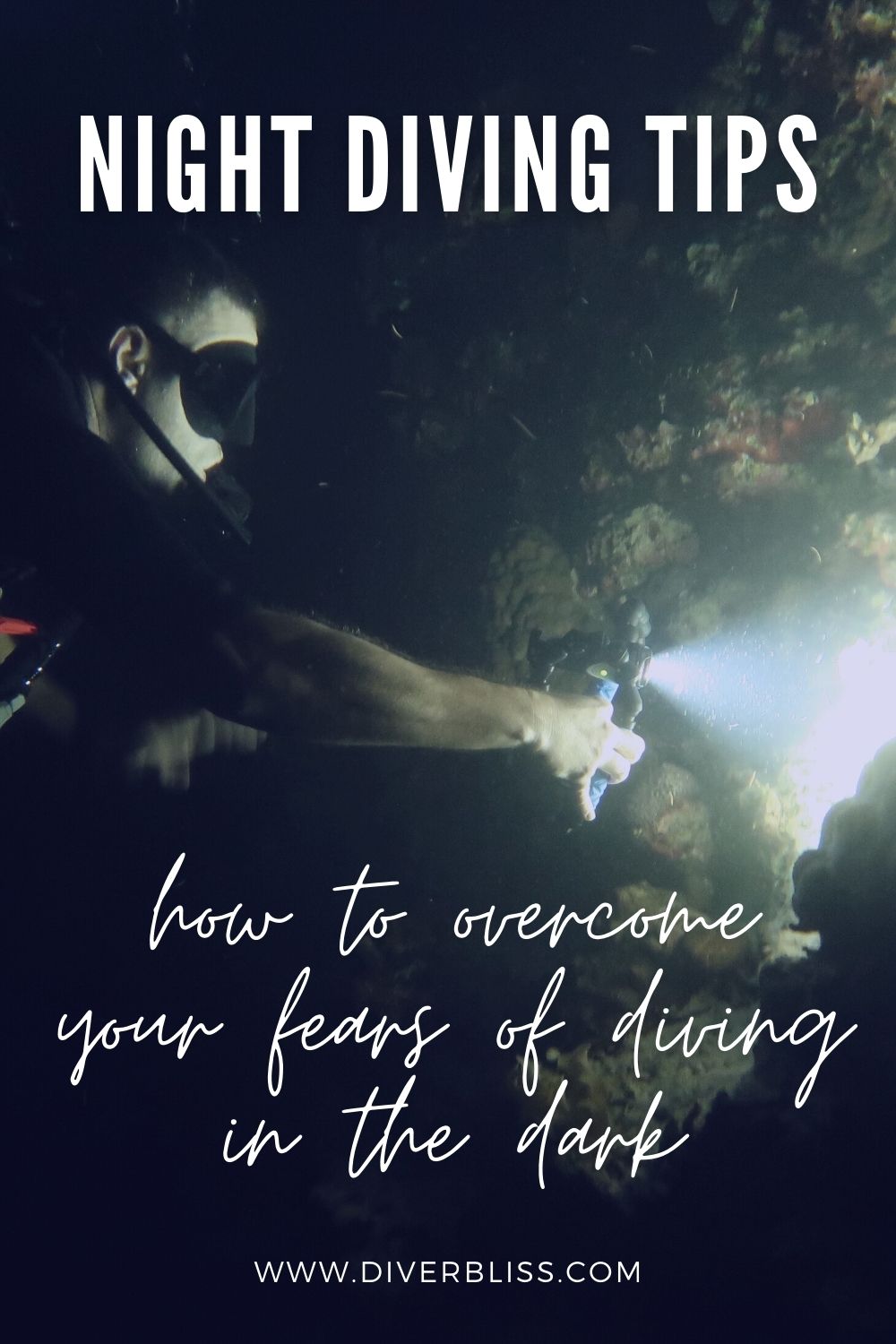 Night diving tips on how to overcome your fears of diving in the dark