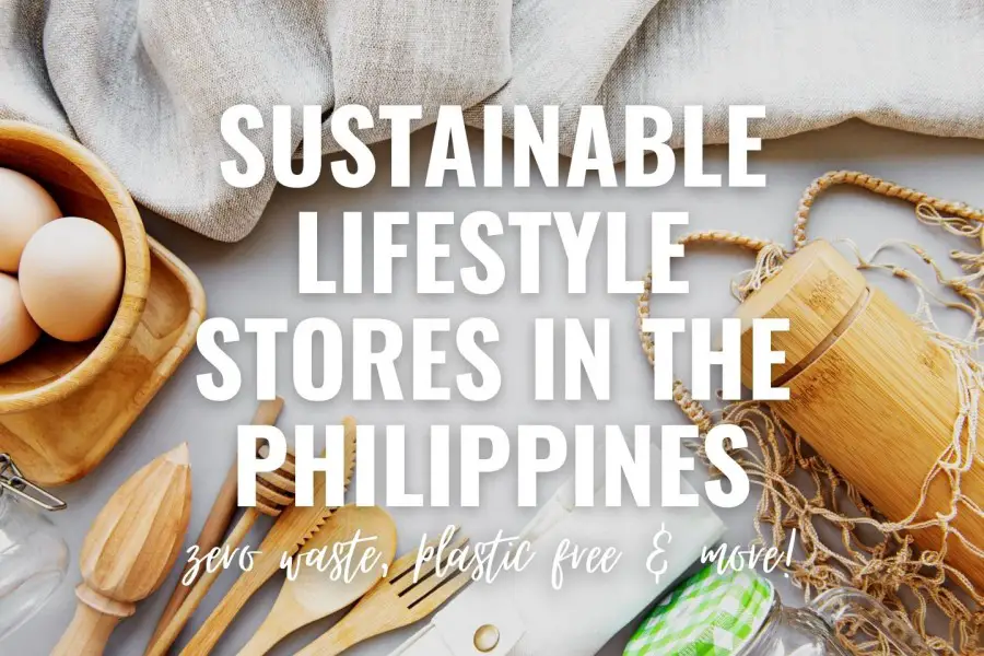 zero waste, plastic free, sustainable lifestyle stores in the philippines