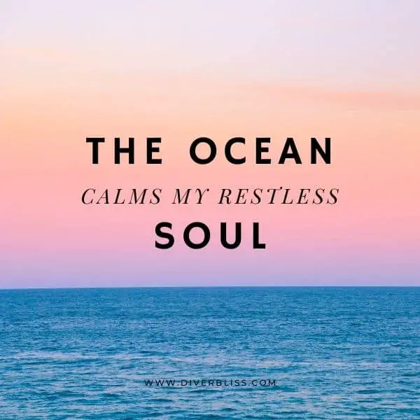 Ocean Captions for Instagram: The ocean calms my restless soul
