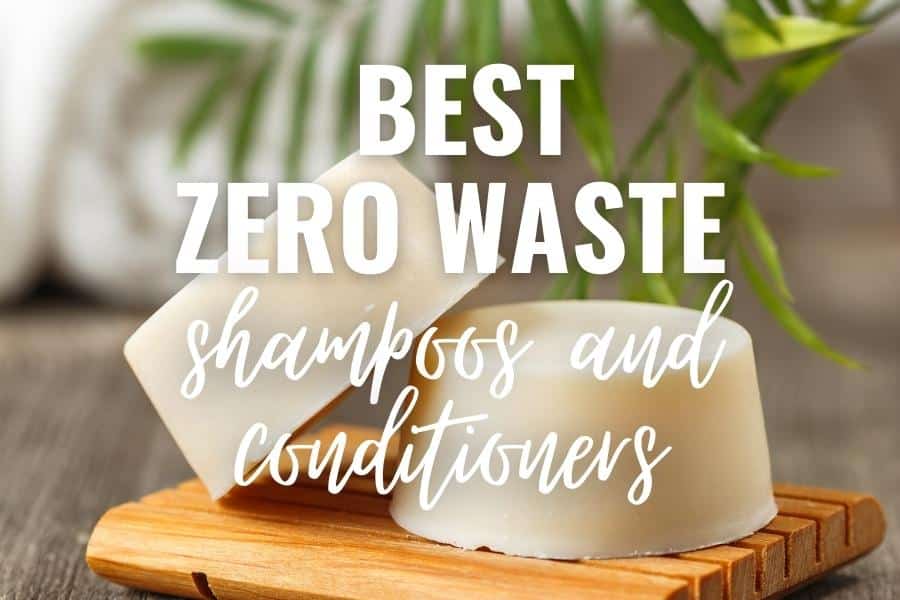 best zero waste shampoos and conditioners