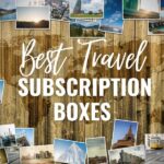 Best Travel Subscription Boxes