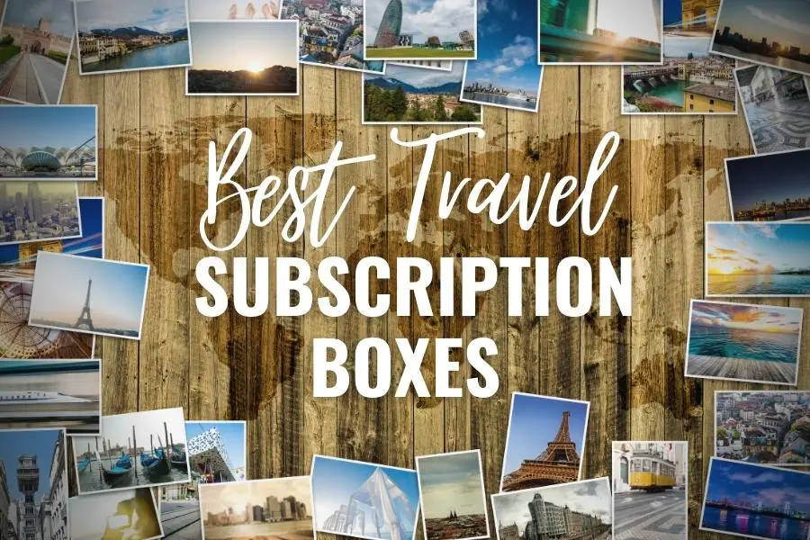 Best Travel Subscription Boxes