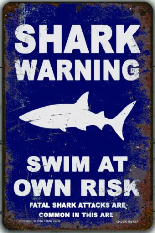Funny Shark Warning Sign by FunnyHAHAUSA