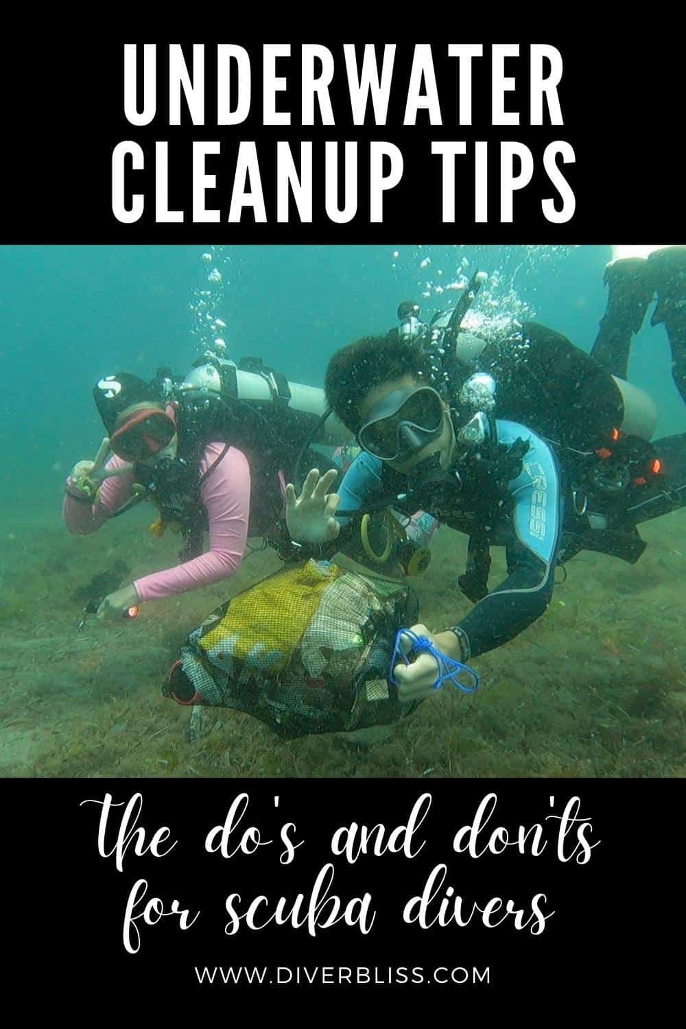 underwater cleanup tips: the do's and don'ts for scuba divers