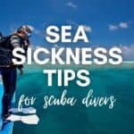 seasickness tips for scuba divers