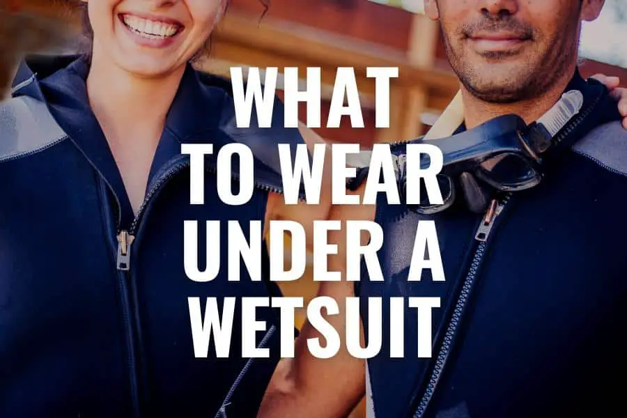 what to wear under a wetsuit