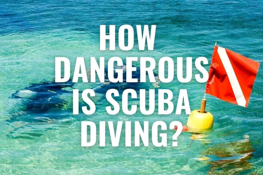 how dangerous is scuba diving